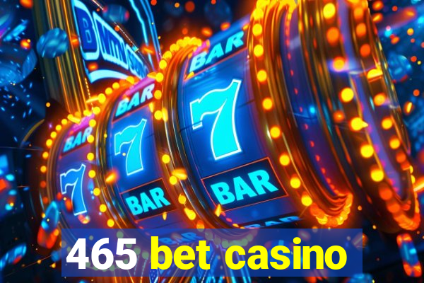 465 bet casino